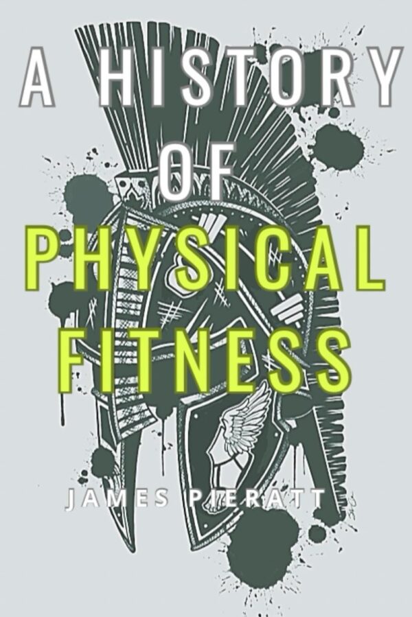 A History of Physical Fitness