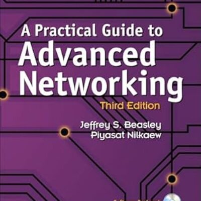 A Practical Guide to Advanced Networking