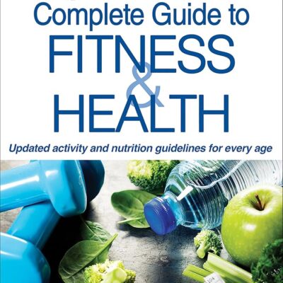 ACSM’s Complete Guide to Fitness & Health