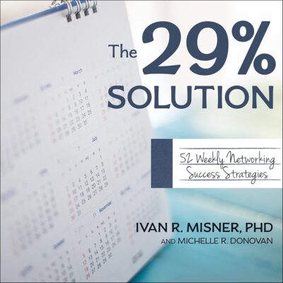 Amazon.com: The 29% Solution: 52 Weekly Networking Success Strategies (Audible Audio Edition): Ivan R. Misner PhD, Michelle R. Donovan, Barry Abrams, Gildan Media: Books