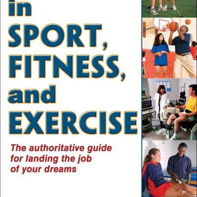 Careers in Sport, Fitness, and Exercise