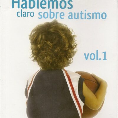 Hablemos Claro Sobre Autismo Vol 1 (Straight Talk About Autism Vol 1) [*Ntsc/region 1 & 4 Dvd. Import-latin America] – Mexico