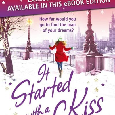 It Started With A Kiss: curl up this Christmas with a gorgeous festive read from the Sunday Times bestseller