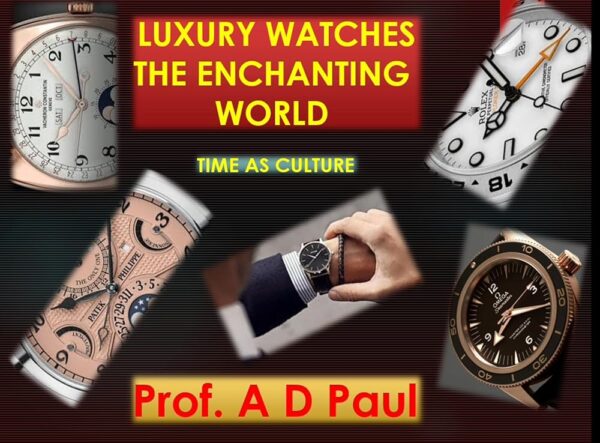 Luxury Watches, The Enchanting World: Time as Culture