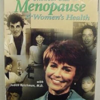 More Straight Talk on Menopause & Women’s Health