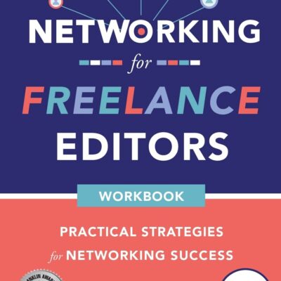 Networking for Freelance Editors: Practical Strategies for Networking Success