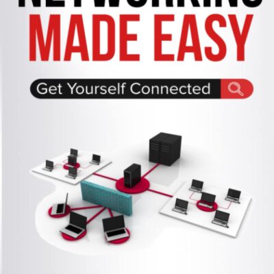 Networking Made Easy: Get Yourself Connected (Computers Made Easy)