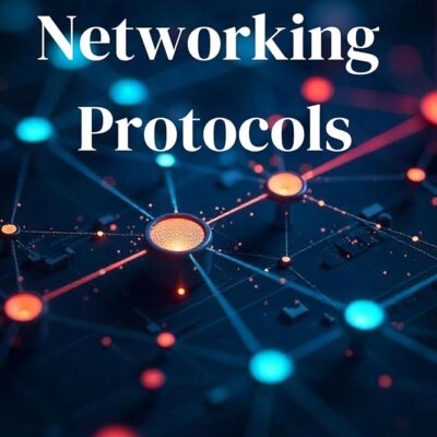 Networking Protocols