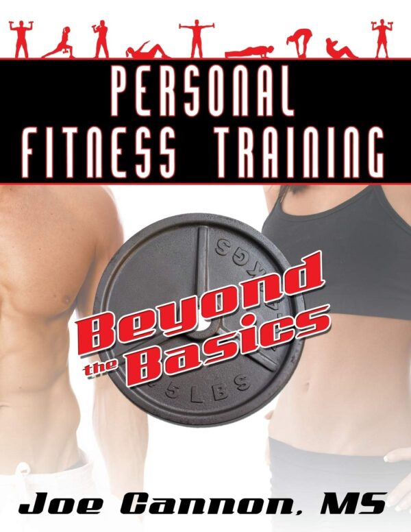 Personal Fitness Training: Beyond the Basics