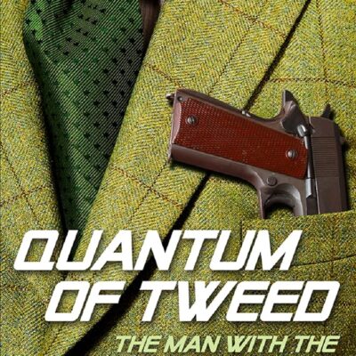 Quantum of Tweed: The Man with the Nissan Micra (Quick Reads)