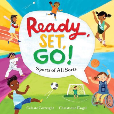 Ready, Set, Go!: Sports of All Sorts