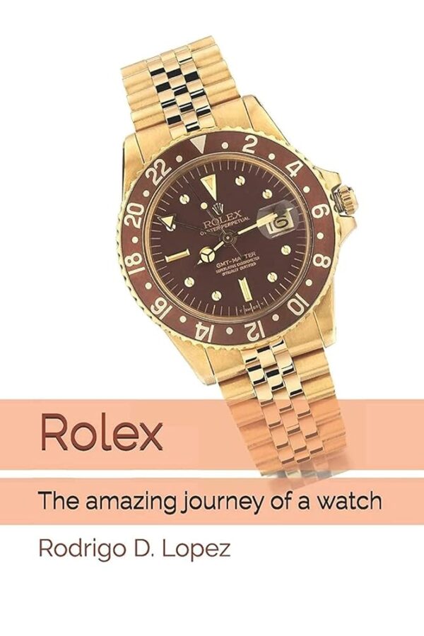 Rolex: The amazing journey of a watch