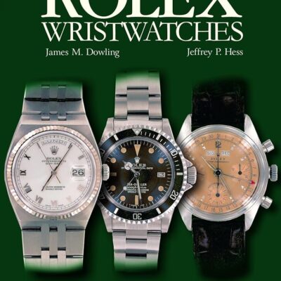 Rolex Wristwatches: An Unauthorized History (A Schiffer Book for Collectors)