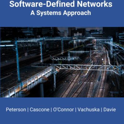 Software-Defined Networks: A Systems Approach