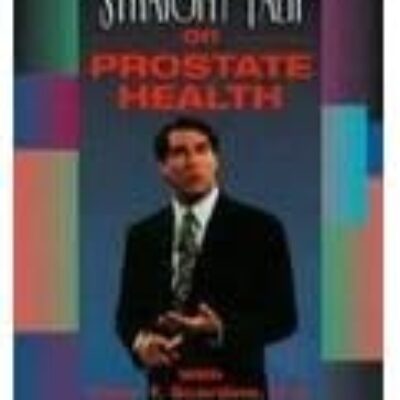 Straight Talk on Prostate Health [VHS]