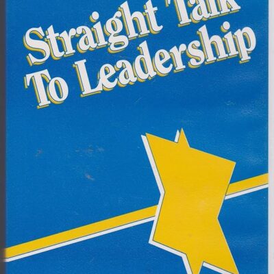 Straight Talk to Leadership