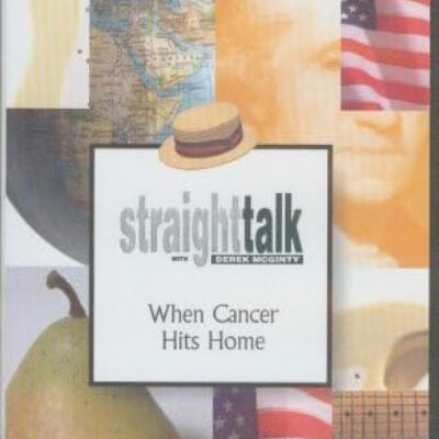 Straight Talk with Derek McGinty: When Cancer Hits Home