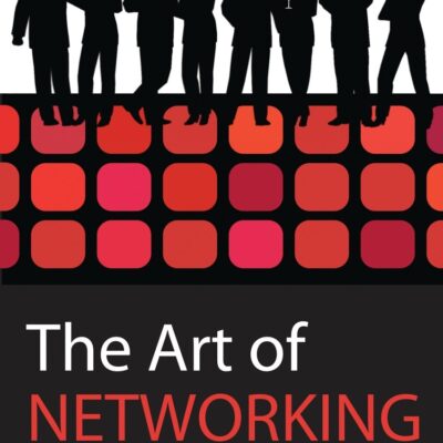 The Art of Networking: Beyond the Handshake