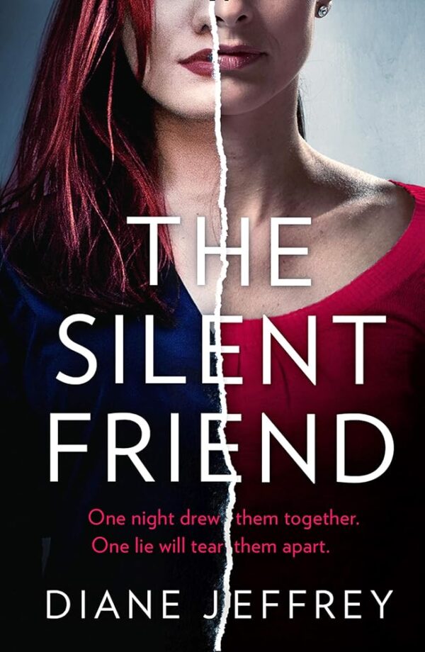 The Silent Friend: An utterly gripping psychological thriller from the author of bestsellers including The Guilty Mother