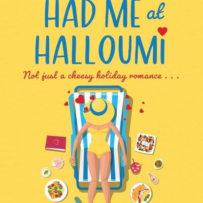 You Had Me at Halloumi: Not just a cheesy holiday romance . . .